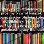 Zwrot książek i podręczników do Biblioteki Szkolnej